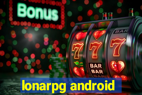 lonarpg android